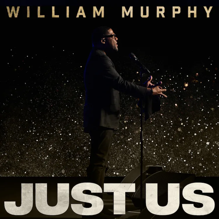Just Us – William Murphy | Download Mp3